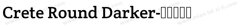 Crete Round Darker字体转换